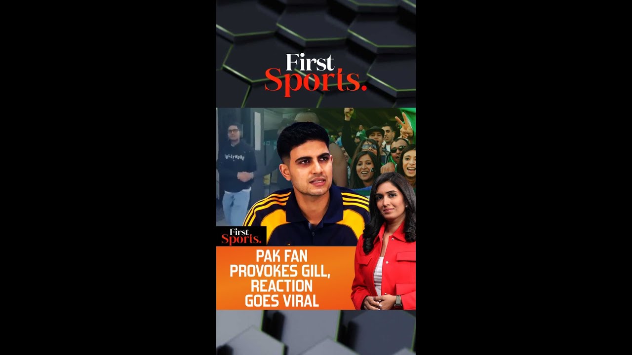 Watch: Gill Reacts To Pak Fan's Provocation | First Sports With Rupha Ramani