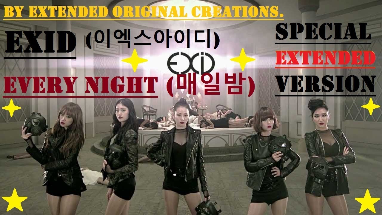 EXID (이엑스아이디) - Every Night (매일밤) (Special Extended Version)