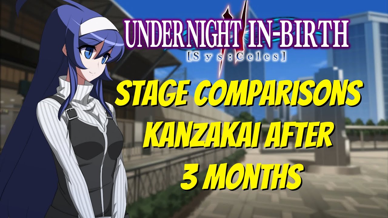 Stages Part 1: Comparisons | Under Night In-Birth Lore