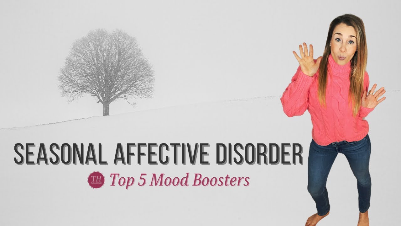 Seasonal Affective Disorder (SAD) - Top 5 Mood Boosters | Taylored Health