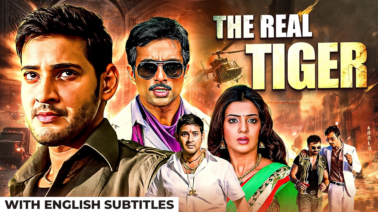 Mahesh Babu & Samantha’s The Real Tiger 🎬  English Subtitles | Hindi Dubbed Full Movie | #southmovie