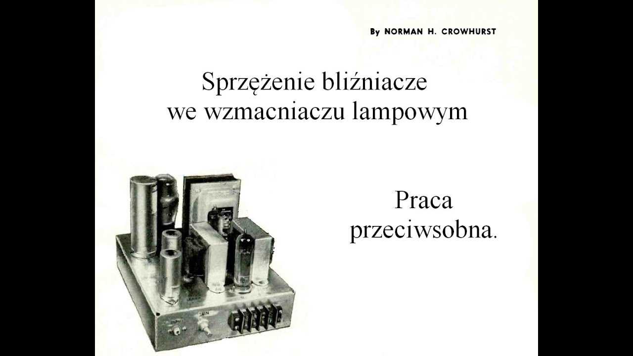 Sprzężenie bliźniacze we wzmacniaczu lampowym przeciwsobnym. (#164).