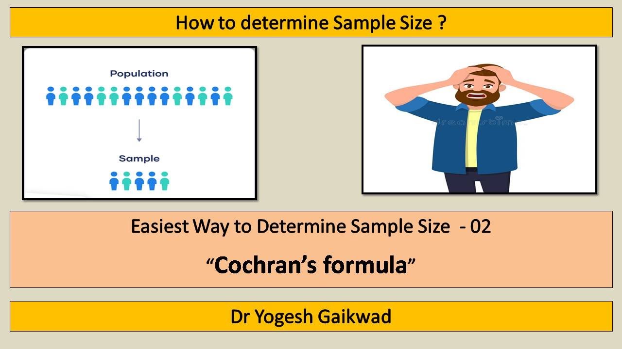 How to determine Sample Size ? l Cochran's Formula l Infinite Population