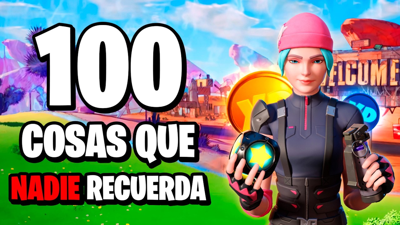 100 COSAS QUE NADIE RECUERDA DE FORTNITE