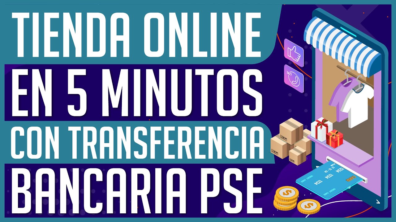 Crear Tienda Virtual E-commerce en Minutos + Todos los Métodos de Pago (Incluye PSE en Colombia)