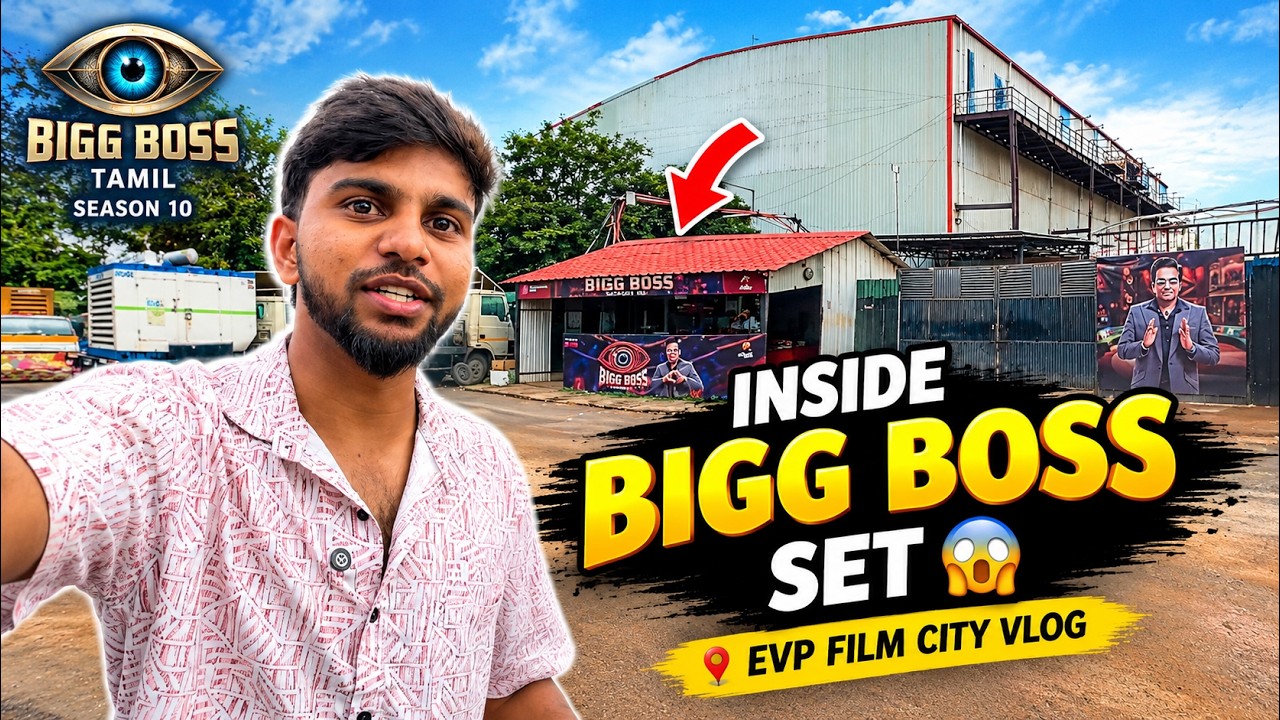 Inside Bigg Boss Tamil Season 10 Set 😱  | EVP Film City Vlog