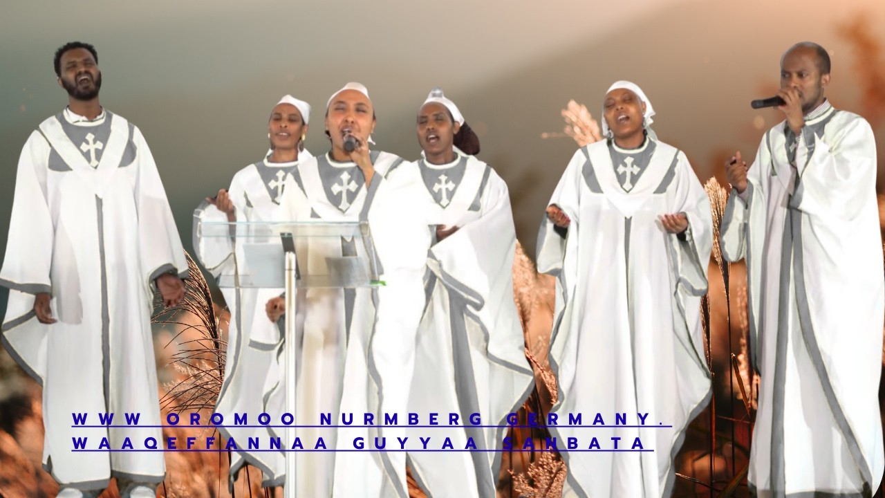 Waaqeffannaa Guyyaa 08. 03 .2026  WWW Oromoo Nuremberg Germany.