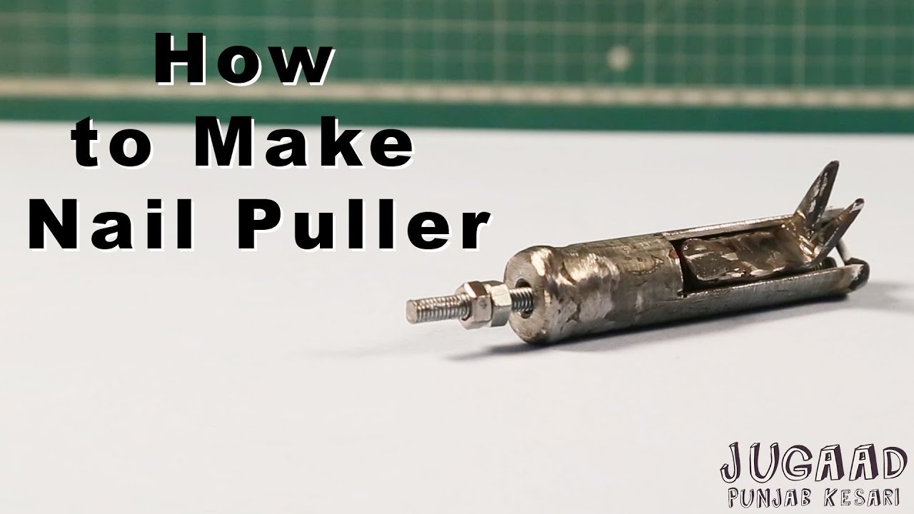 How to Make Nail Puller