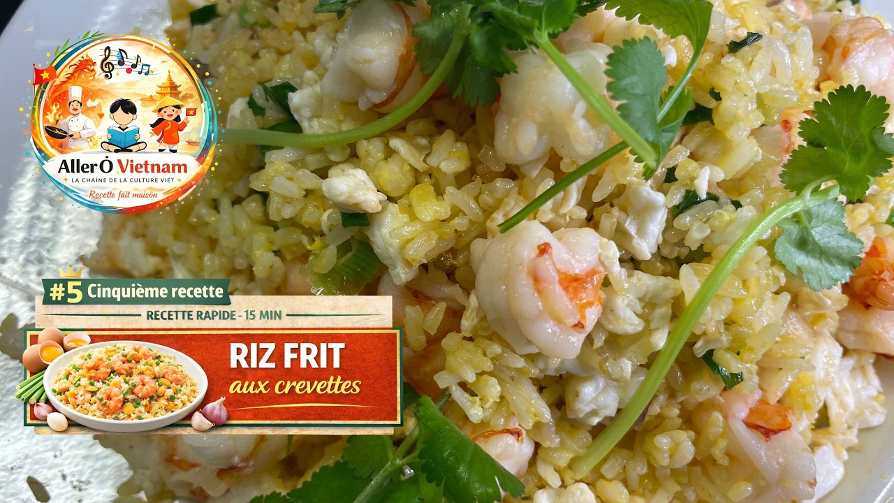 Riz frit aux crevettes | Recette vietnamienne rapide (15 min)