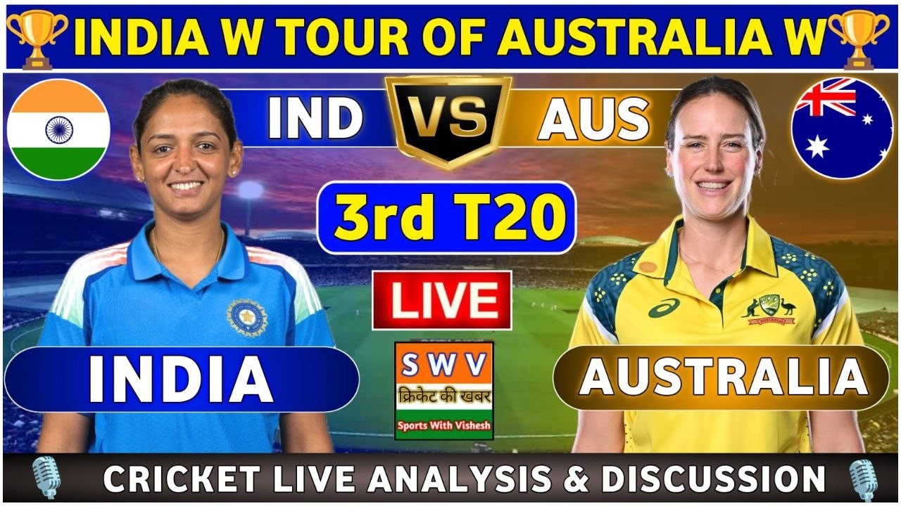 India Women vs Australia Women, 3rd T20 Live Score & Commentary INDW vs AUSW 3rd Match 2026