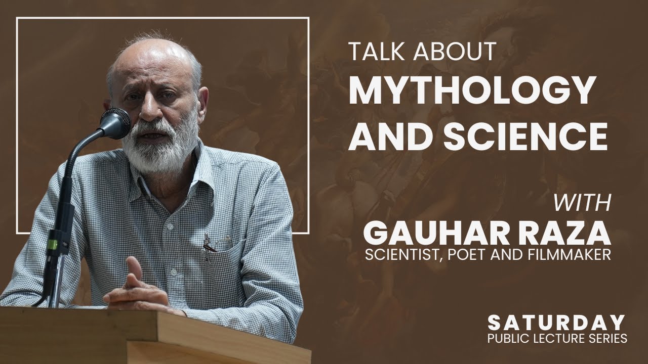 Mythology and Science by Gauhar Raza | SAHMAT Lecture Series