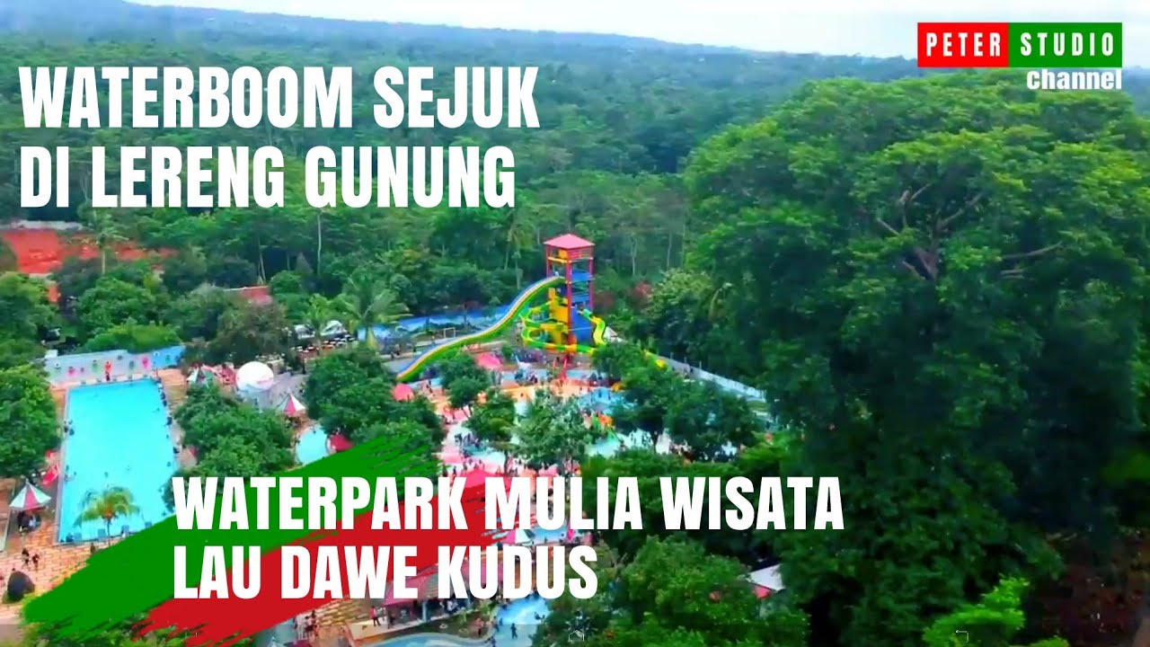 Waterboom Lau Dawe Kudus
