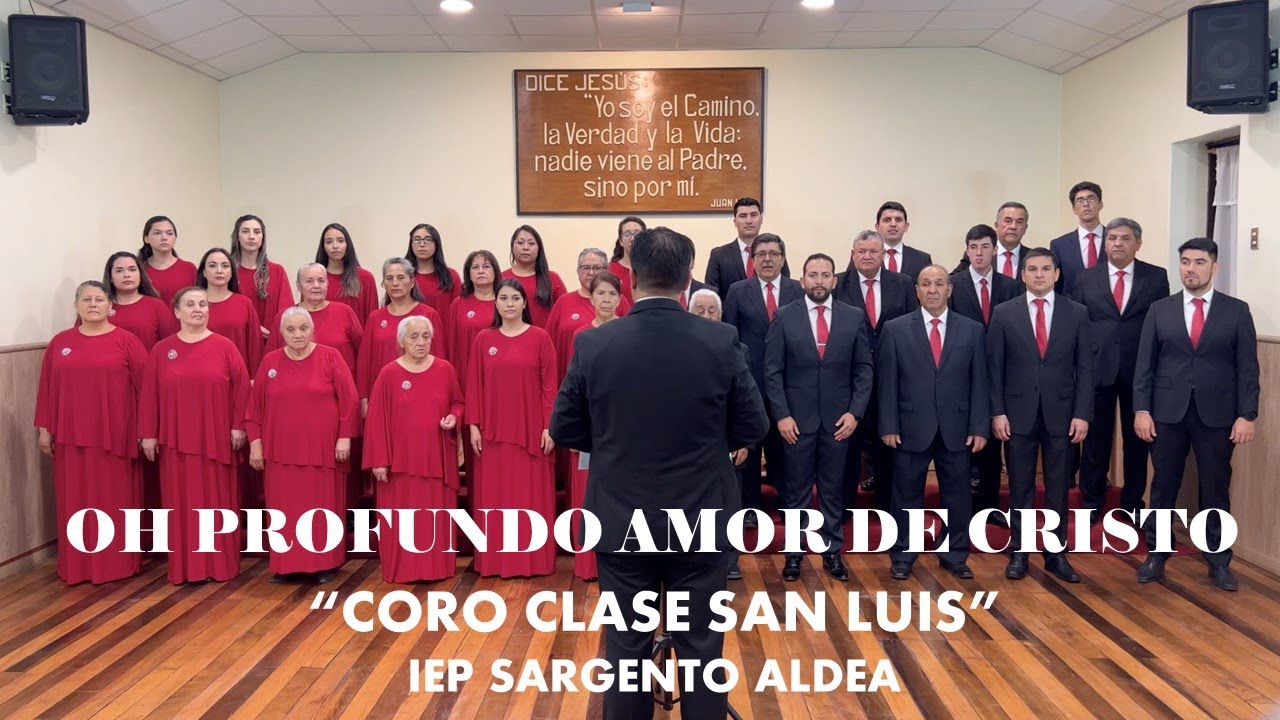 Oh profundo amor de Cristo - Coro Clase San Luis / IEP Sargento Aldea