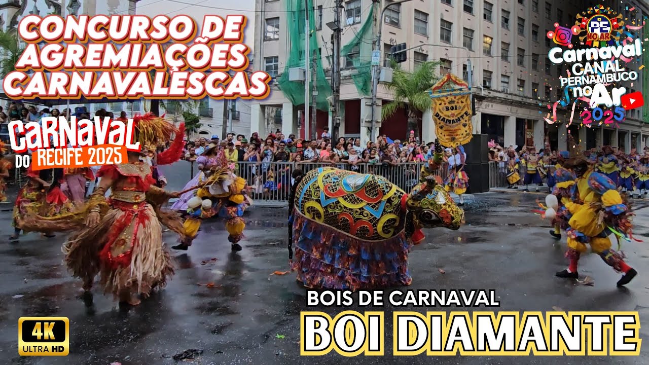 [CARNAVAL 2025] BOI DIAMANTE DE ARCOVERDE CONCURSO DE AGREMIAÇÕES CARNAVALESCAS DO RECIFE 2025