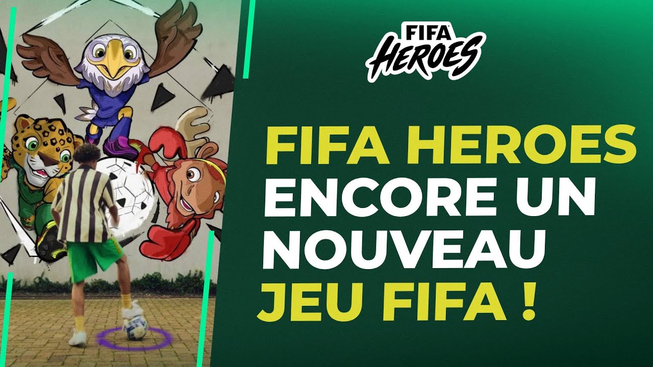 FIFA Heroes : Le nouveau jeu de la FIFA !