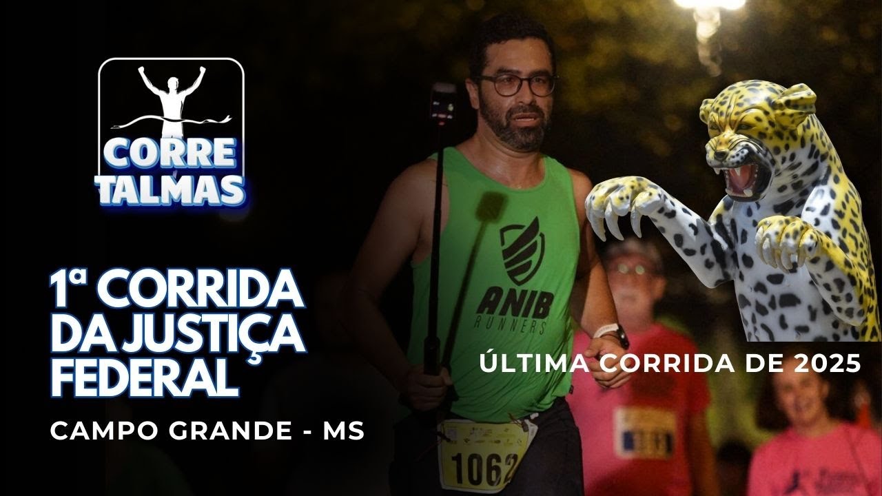 &Uacute;LTIMA CORRIDA DO ANO - 1&ordf; CORRIDA DA JUSTI&Ccedil;A FEDERAL 2025