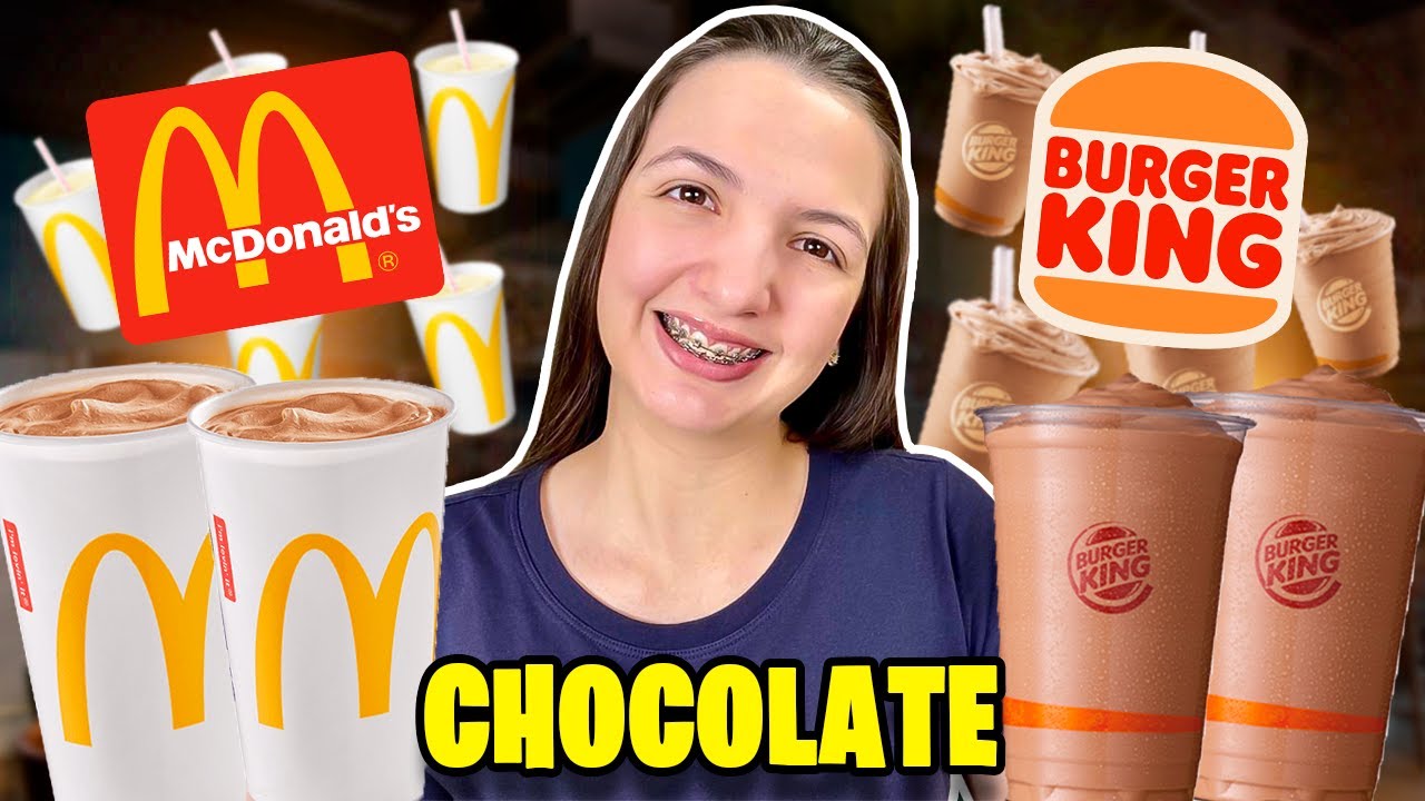 MILK SHAKE DE CHOCOLATE DO McDonald's OU Burger King ?