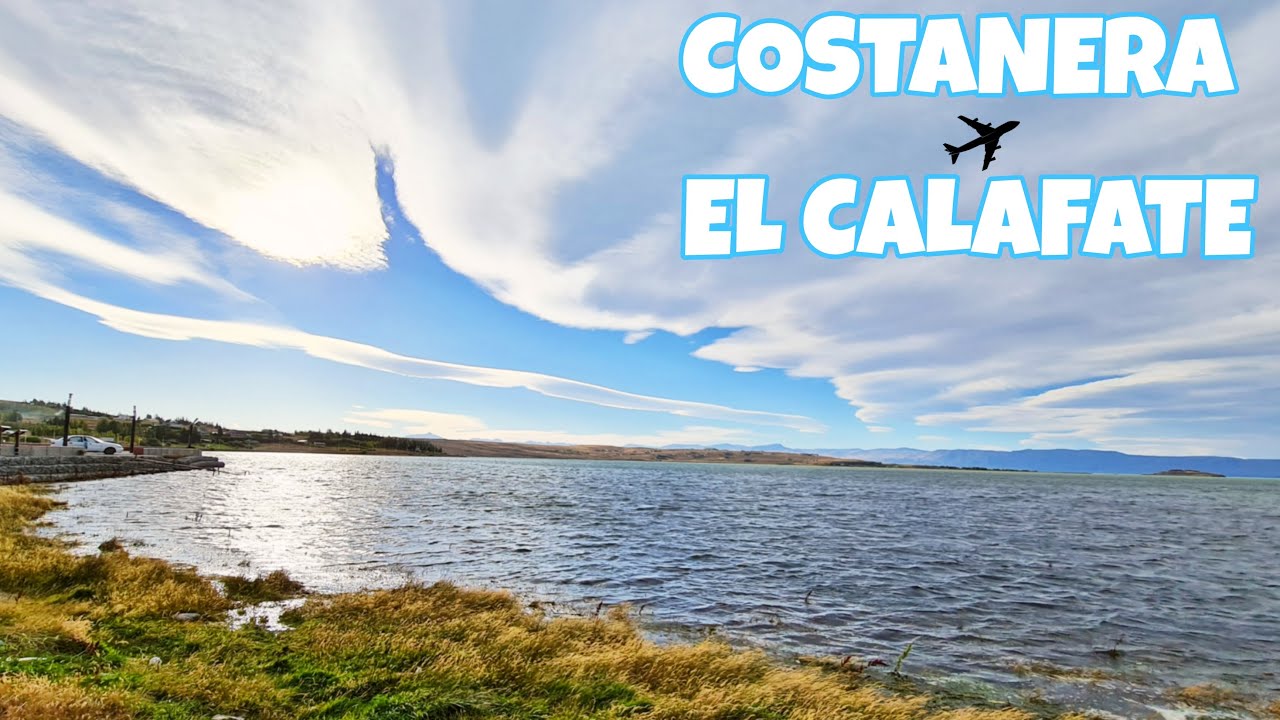 RECORRIENDO LA COSTANERA de EL CALAFATE | (Santa Cruz, Argentina).