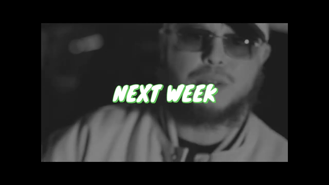 NEXT WEEK [prod. Mayan]