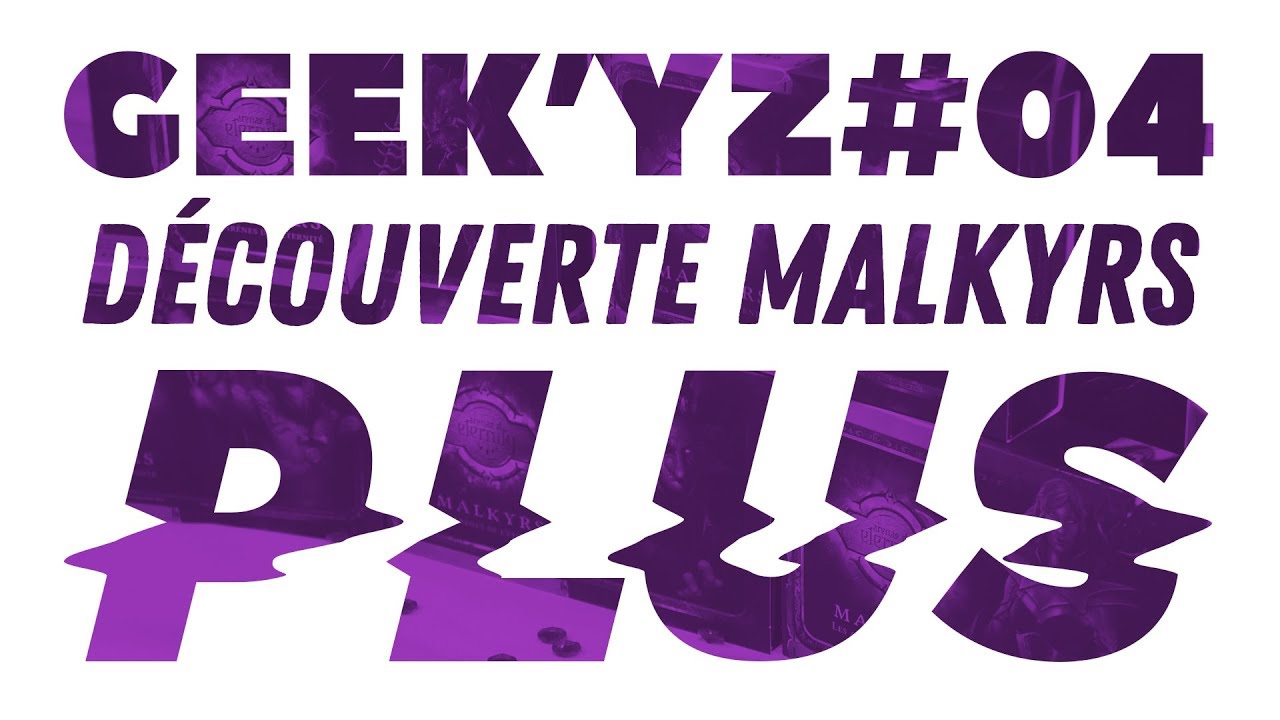 DÉCOUVERTE MALKYRS : LES ARÈNES DE L’ÉTERNITÉ - YZ PLUS