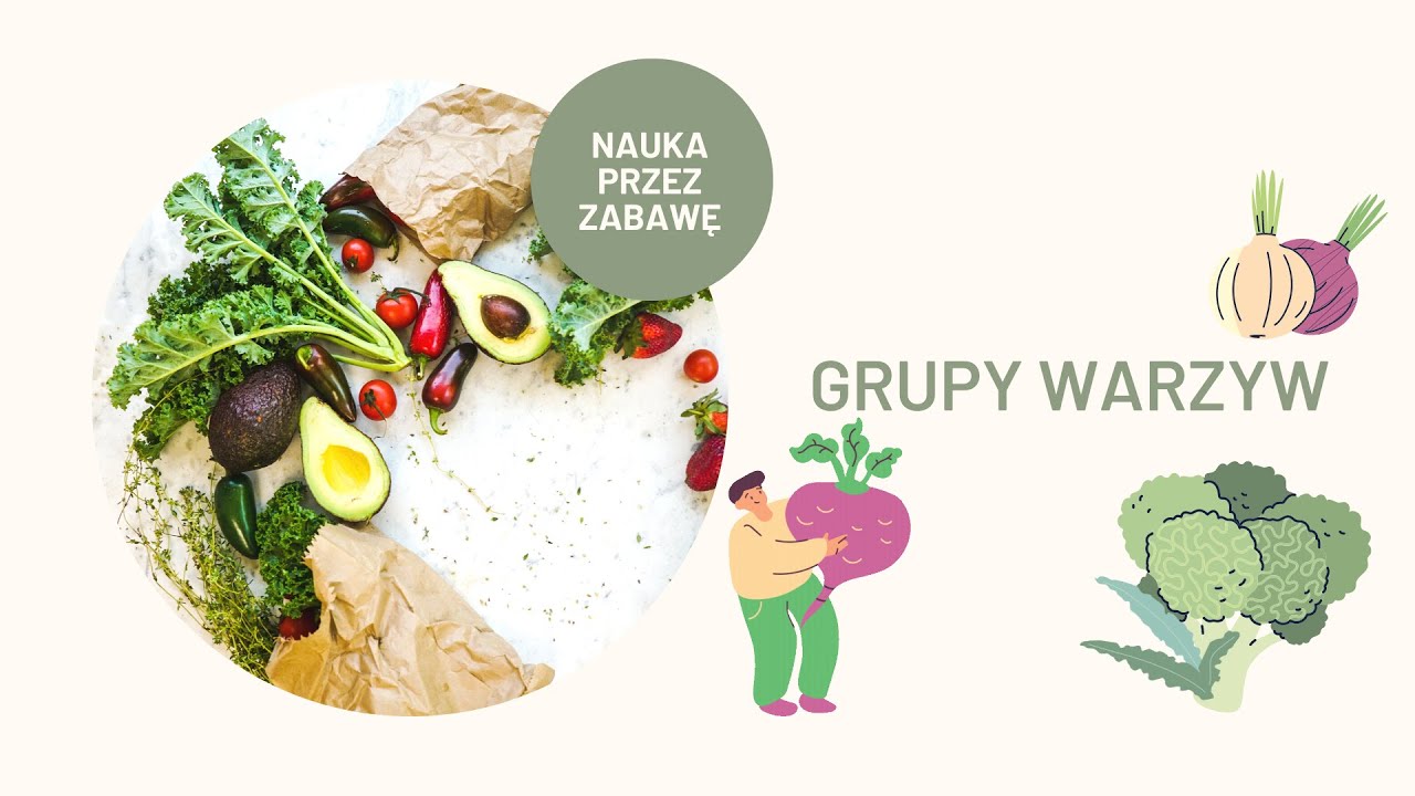 Warzywa- Grupy warzyw. Film edukacyjny dla dzieci. Nauka przez zabawę.