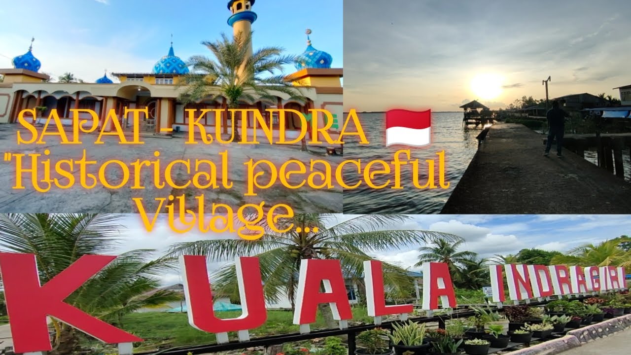Visiting a Village ''SAPAT - KUINDRA, INHIL- Riau [Indonesia] - #Journey 2022