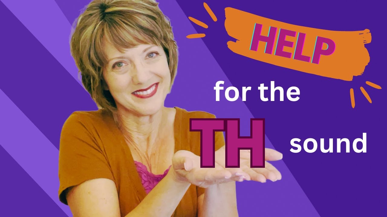 Help for the TH sound