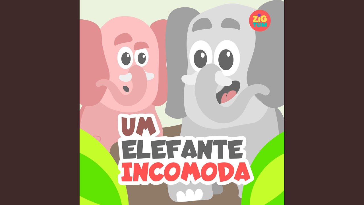 Um Elefante Incomoda Muita Gente