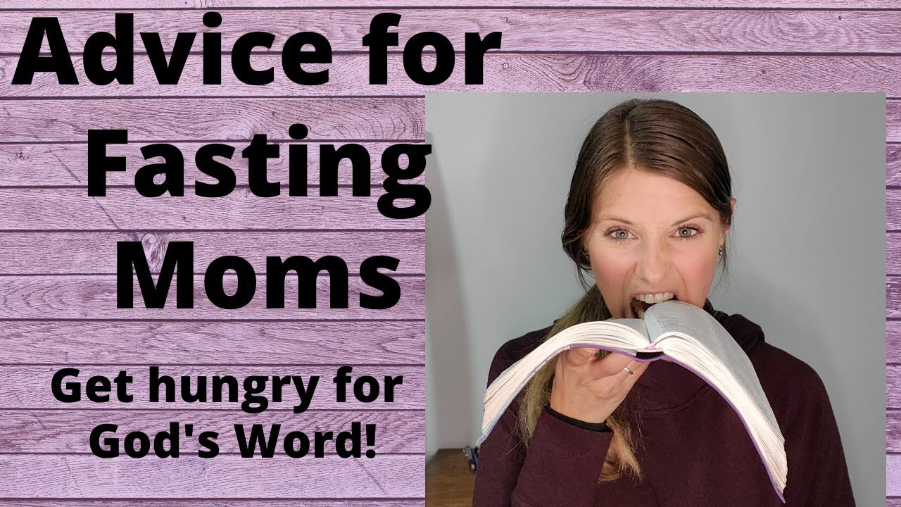 Advice for Fasting Moms