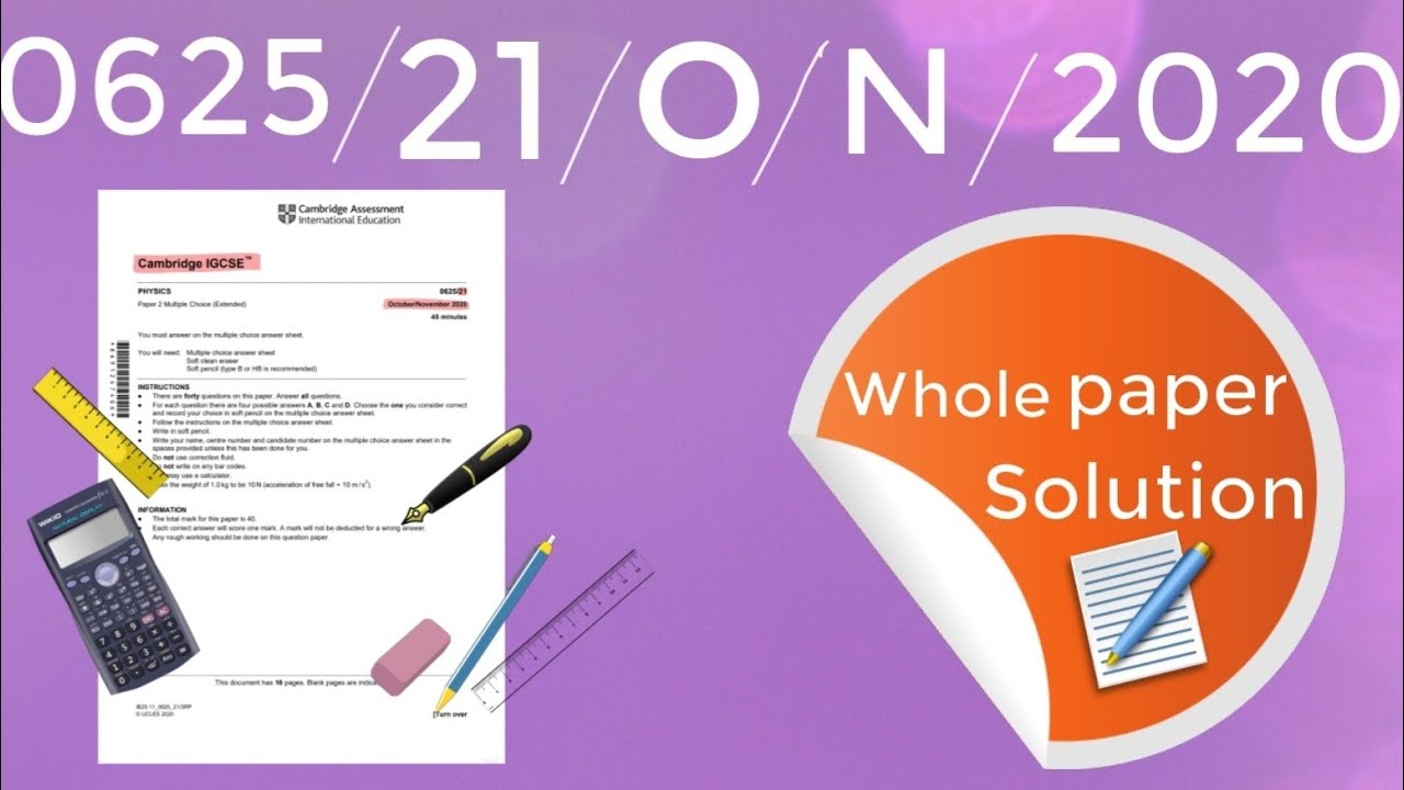 0625/21/O/N/20 whole paper Solution IGCSE Physics paper 21 ( OCT/NOV 2020 )