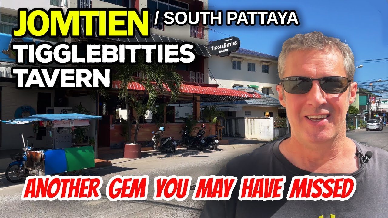 Tigglebitties Tavern. A Great Restaurant in South Pattaya, Not Far From Jomtien, Thailand 🇹🇭