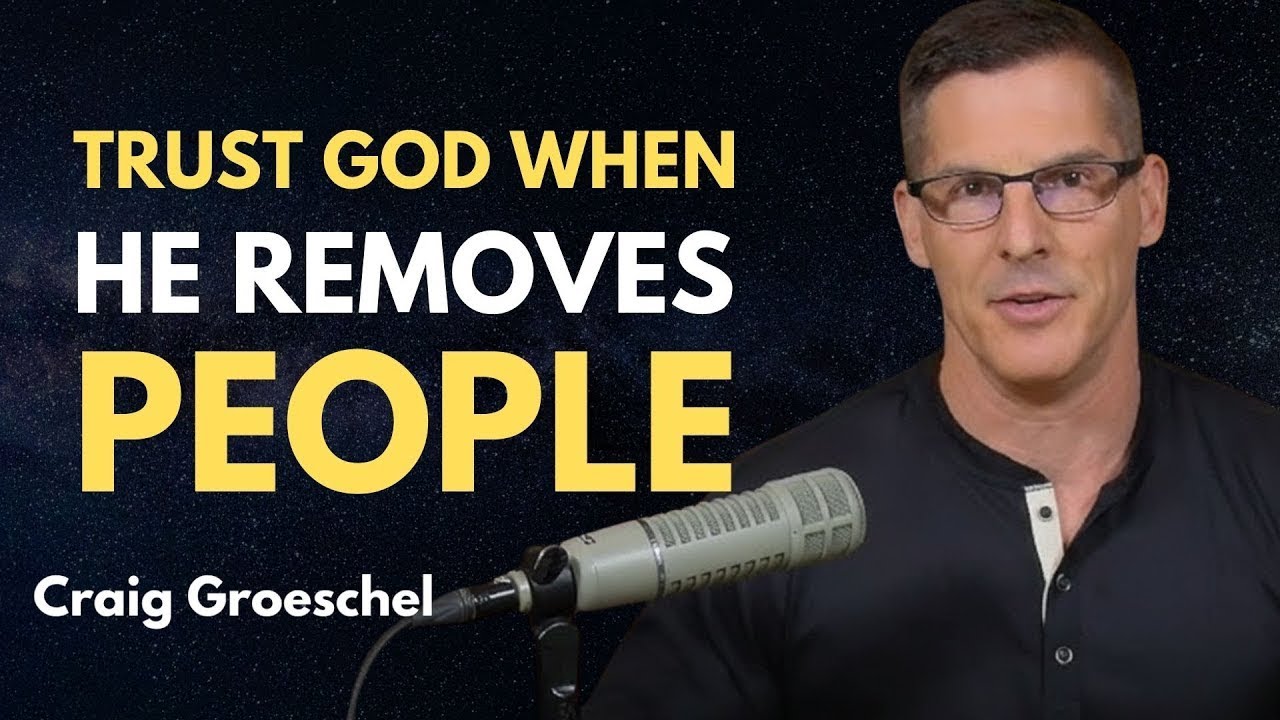 Stop Crying About Who Left – God Is Protecting You - Craig Groeschel