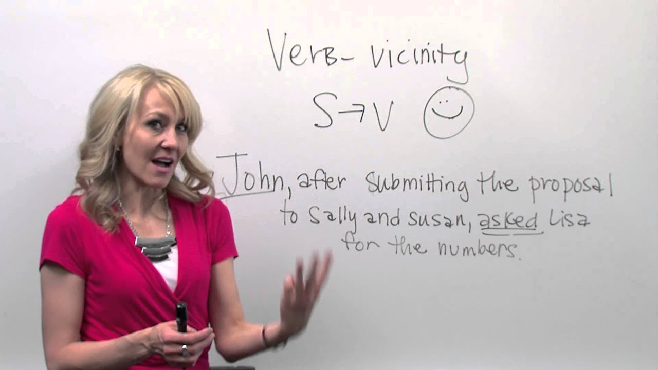 Active Verbs #1: Keep subjects and verbs close