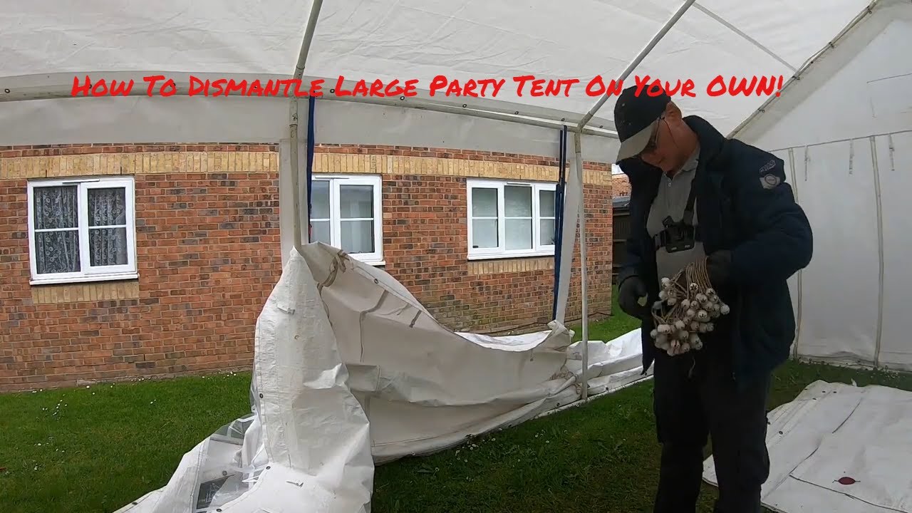 HOW TO dismantle a large party tent (Marquee)  on your OWN!