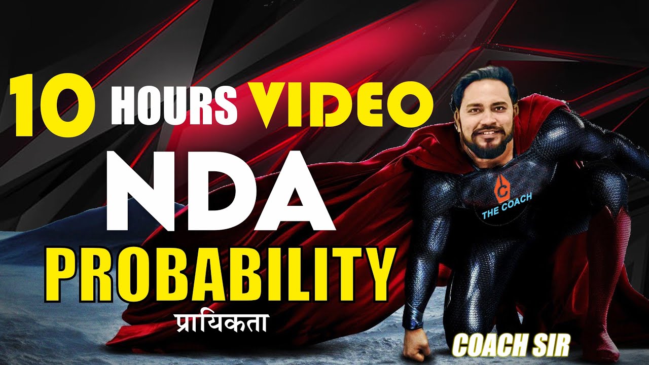 10 hrs. Complete video of PROBABILITY (प्रायिकता) by NEERAJ BAISLA SIR | NDA
