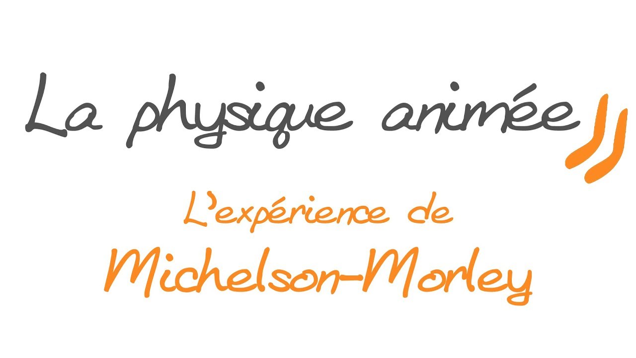 La physique animée : l'expérience de Michelson Morley
