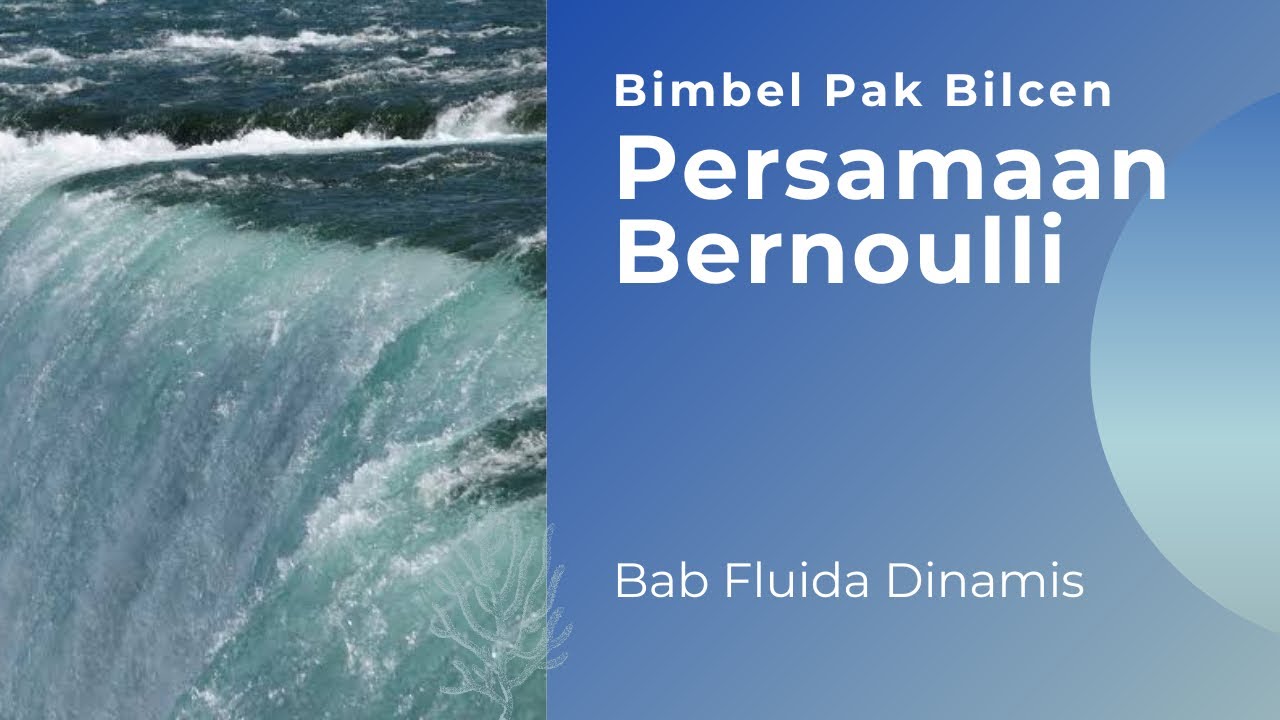 Persamaan Bernoulli - Asas, Penurunan Rumus, Konsep, dan Contoh Soal