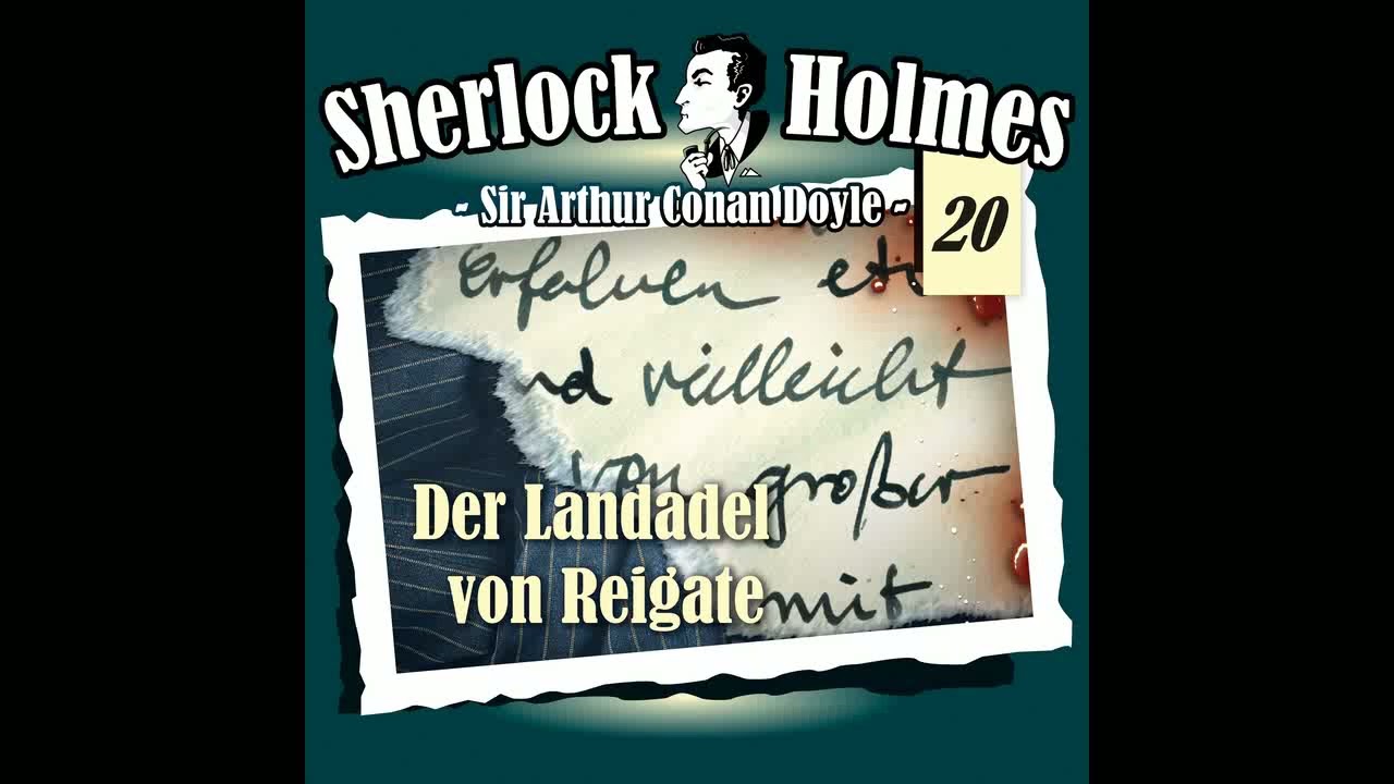 Sherlock Holmes (Die Originale) - Fall 20: Der Landadel von Reigate (Komplettes Hörspiel)