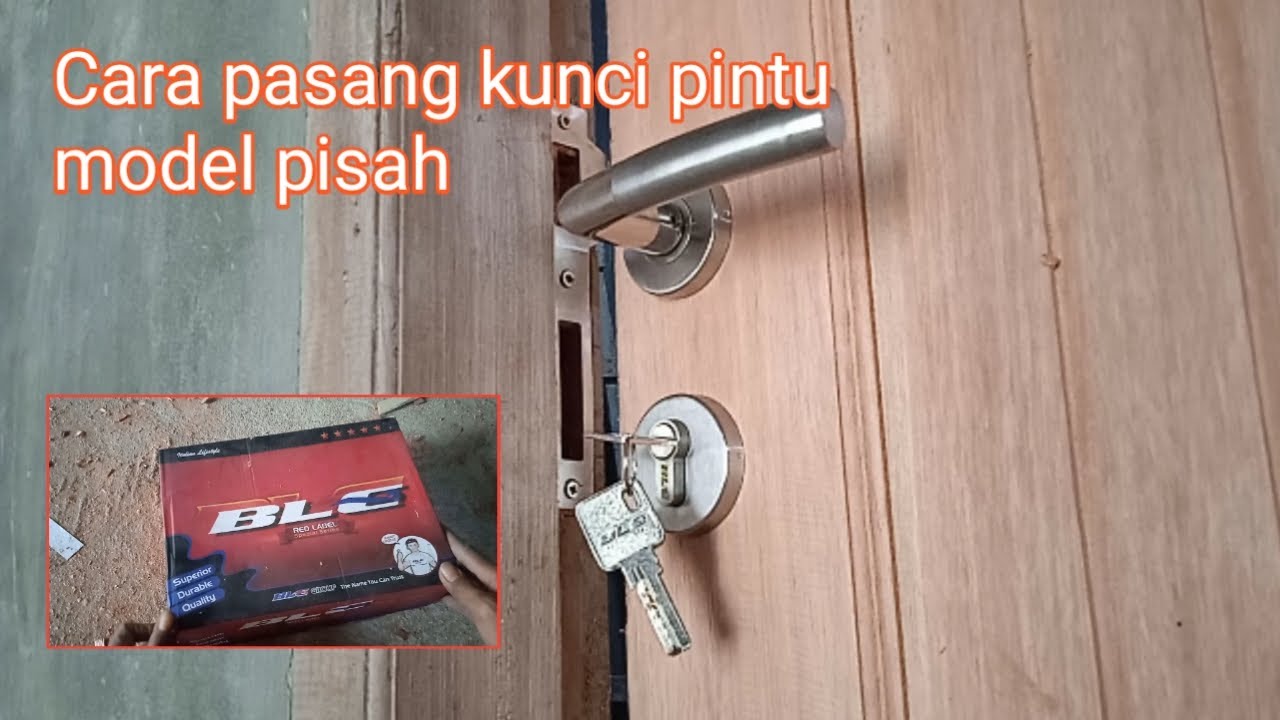 CARA PASANG KUNCI PINTU MODEL PISAH Merk BLC