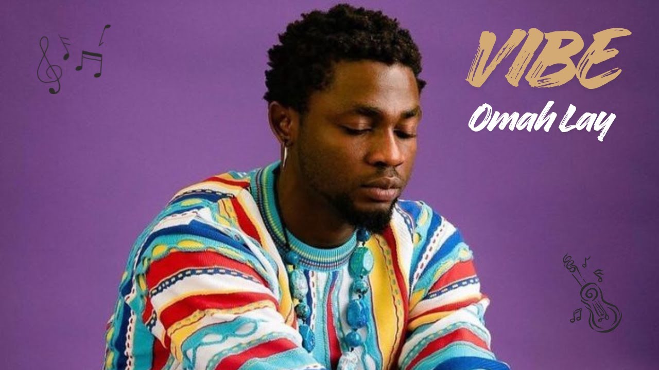 Omah Lay - Vibe (Lyrics Video)
