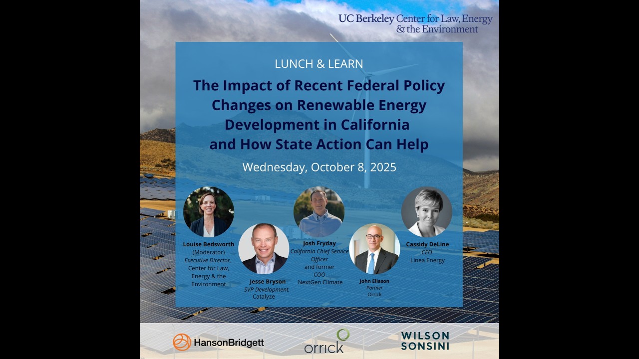 Impact of Federal Policy Changes on Renewable Energy Development in CA and How State Action Can Help