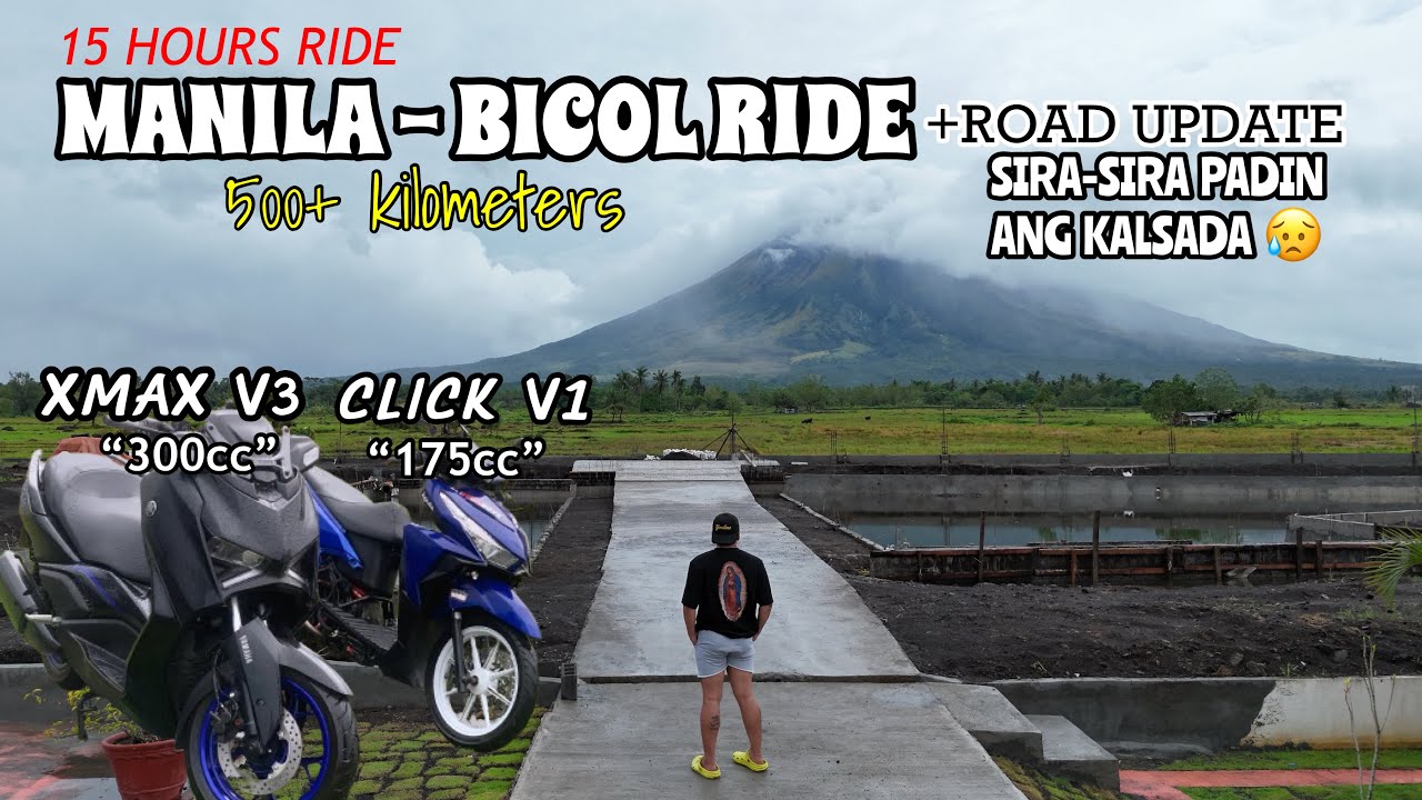 MANILA - BICOL RIDE | 15 HOURS RIDE | XMAX 300 | CLICK V1 | RYDEwithRY