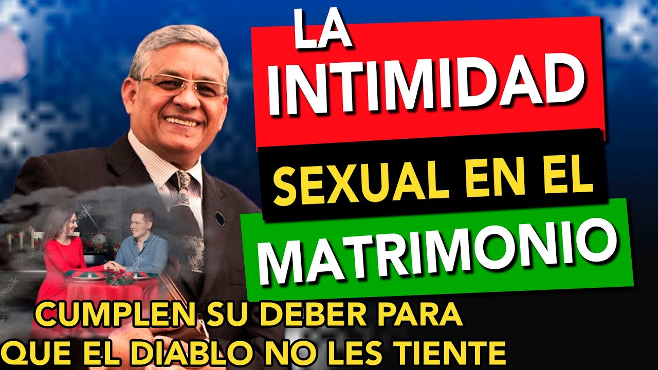 La intimidad sexual en el matrimonio 🙌😁|Predica Cortas | Rev. Eugenio Masías| 2021
