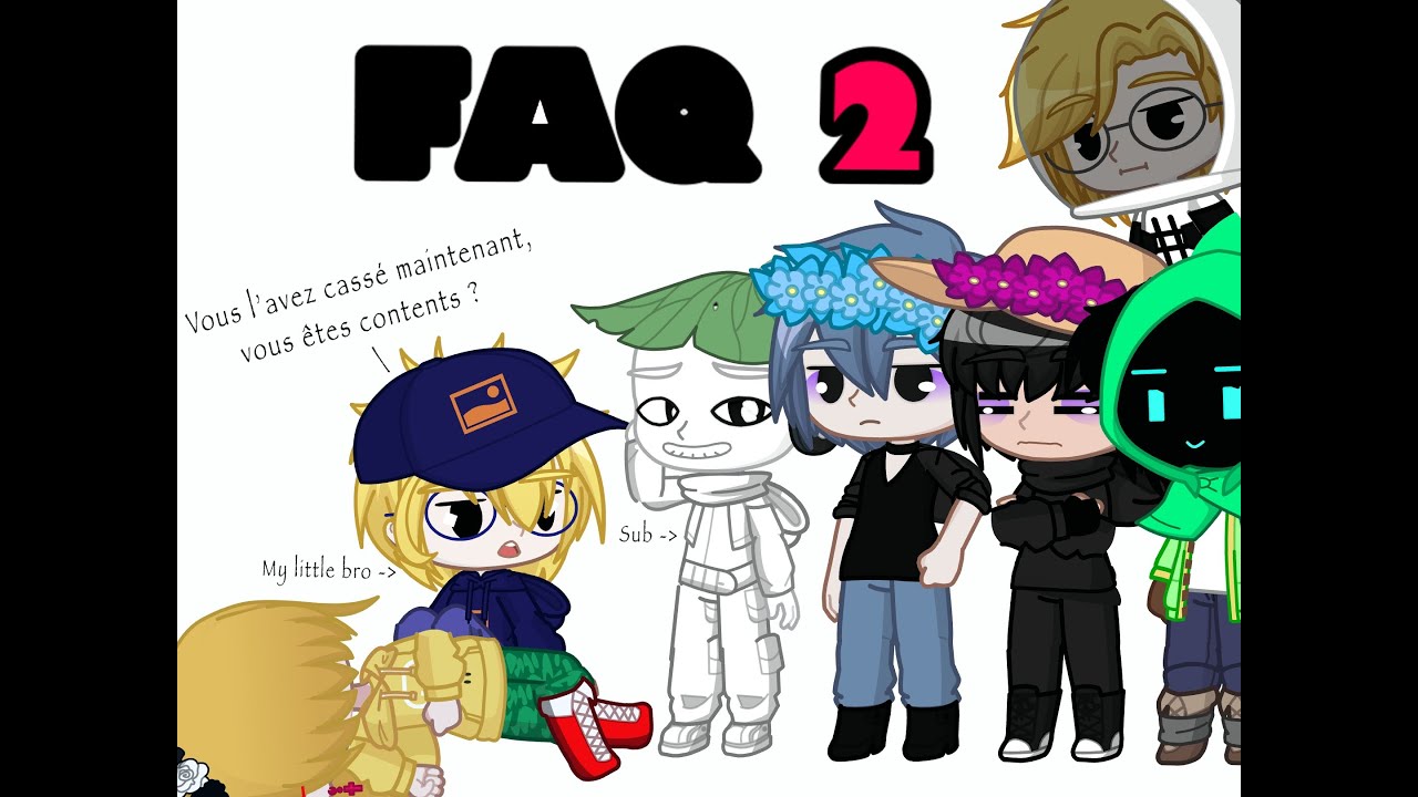 THE FAQ t’en attendue ! / gacha club \My AU/ ft: Ninjaxx, Nino, Fuze et Soulraven
