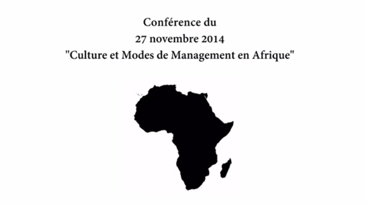 Culture et Modes de Management en Afrique - Conférence du 27 novembre 2014