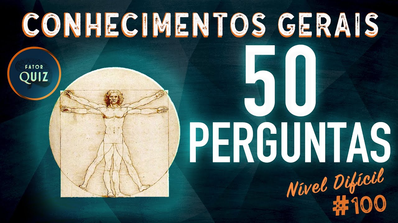 50 PERGUNTAS (com RESPOSTAS) | QUIZ de CONHECIMENTOS GERAIS | Fator Quiz ESPECIAL | Nº 100!