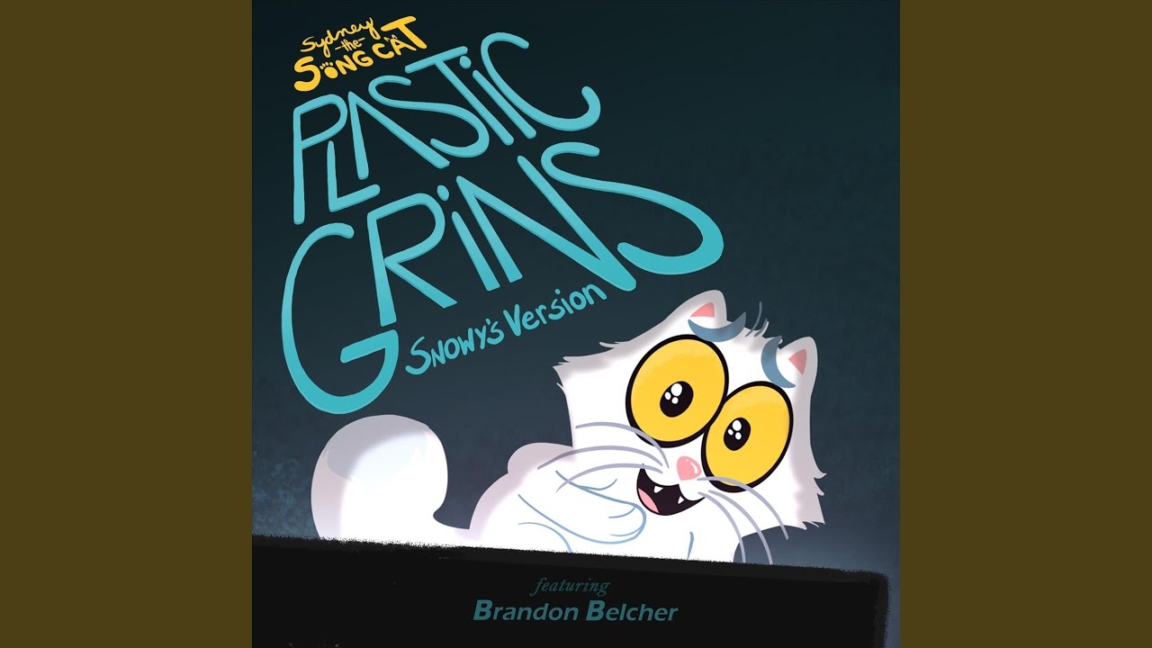 Plastic Grins (Snowy's Version) (feat. Brandon Belcher)
