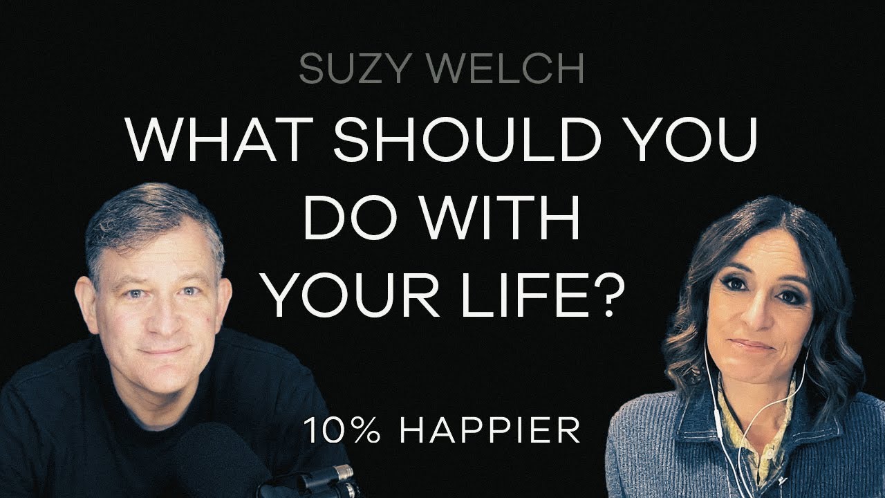 What Should You Do With Your Life? | Suzy Welch