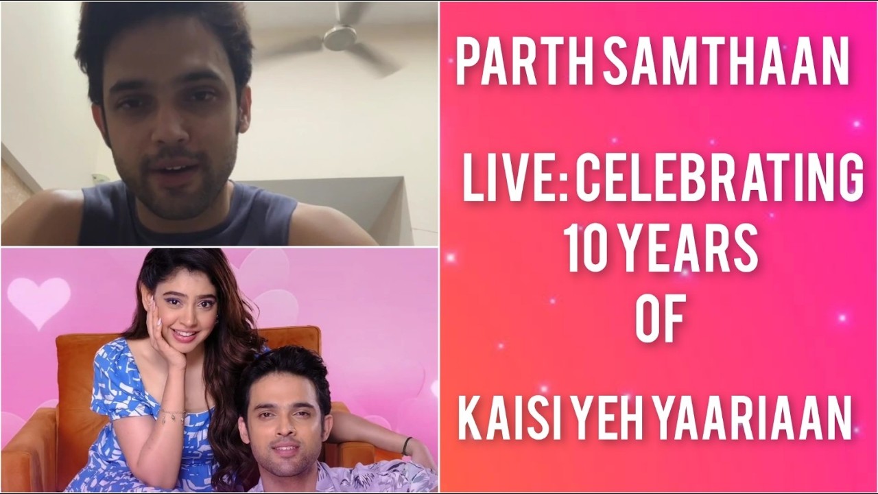 Parth Samthaan Goes Live on Instagram to Celebrate 10 Years of Kaisi Yeh Yaariaan #nititaylor #manan