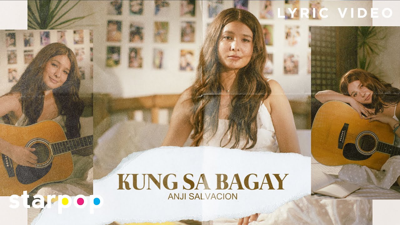 Kung Sabagay - Anji Salvacion (Lyrics)